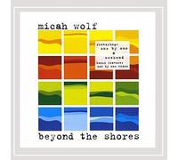 Wolf, Micah - Beyond the Shores