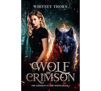 Wolf of Crimson: The Crimson Flame Series, Book 1