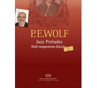 Wolf Péter: Jazz Preludes - Wolf-temperiertes Klavier 2