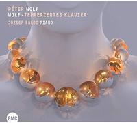 Wolf, Péter : Le Clavier tempéré - Wolf