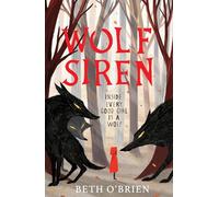 Wolf Siren: A magical fairy-tale adventure, shortlisted for the Carnegie Medal for Writing 2026