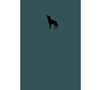 WOLF SPIRIT NOTEBOOK: A Lined Journal for Inner Strength, Intuition & Freedom - 120 Pages to Write, Dream, and Create