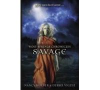 Wolf Springs Chronicles: Savage (ebook)