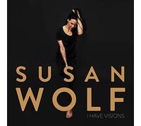 Wolf, Susan - I Have Visions