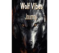 Wolf Vibes Journal: Perfect for school notes, gaming ideas, lyrics, or journaling/120 page. 6x9 lined paper one side will have an image of wolfs head
