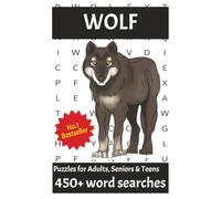Wolf word search puzzle book: Word searches with easy to read print about wolf,crossword puzzle and more|6X9 inches,110 pages|50+ puzzles…gifts for vacations,holidays and free times.
