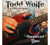 Wolfe, Todd - Borrowed Time