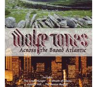 Wolfe Tones - Across the Broad Atlantic
