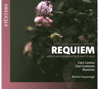 Ataneres, Michiel Haspeslagh, Clari Cantus, Clari - Wolfgang Amadeus Mozart: Requiem - edited and completed by Robert D. Levin