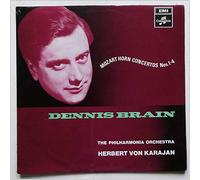 Wolfgang Amadeus Mozart - Dennis Brain And The Philharmonia Orchestra Conducted By Herbert von Karajan - Horn Concertos Nos 1-4