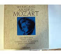 Wolfgang Amadeus Mozart - Ouvertüren - Serenaden - Symphonien - Konzerte - Krönungsmesse