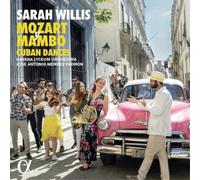 Sarah Willis - Mozart Y Mambo, Danses Cubaines