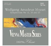 Wolfgang Amadeus Mozart - Vienna Master Series: Wolfgang Amadeus Mozart Symphonies Nos. 16, 18 & 25