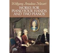 Wolfgang amadeus mozart: works for piano four hands and two pianos (Dover Classical Piano Music: Four Hands)