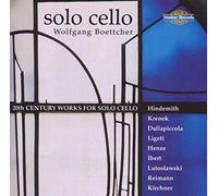 Wolfgang Boettcher : Oeuvres du XXe siècle pour violoncelle seul