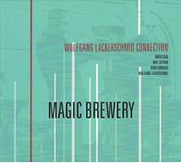 Wolfgang Connection Lackerschmid - Magic Brewery