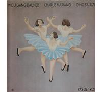 Wolfgang Dauner, Charlie Mariano, Dino Saluzzi - Pas De Trois
