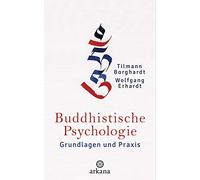 Wolfgang Erhardt Tilmann B Buddhistische Psychologie: Grundlagen un (Tapa dura)