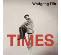 Wolfgang Flur - TIMES - CD EDITION