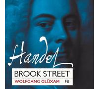 Wolfgang Glüxam - Georg Friedrich Handel: Brook Street - Works for Harpsichord