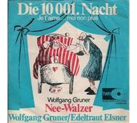 Wolfgang Gruner - Die 10 001. Nacht (Je T'aime...Moi Non Plus) / Nee-Walzer