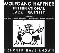 Wolfgang Haffner International - I Should Have Known