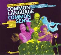 Wolfgang Lackerschmid - Common Language Common Sense