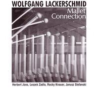 Wolfgang Lackerschmid – Mallet Connection – CD – Zyx Music