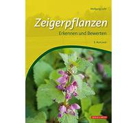 Wolfgang Licht Zeigerpflanzen: Erkennen und Bewerten (Tapa dura)