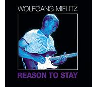 Wolfgang Mielitz - Reason to Stay
