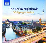 Wolfgang Mitschke The Berlin Nightbirds (CD) Album (Importación USA)