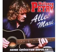 Wolfgang Petry - Alles Maxi - Seine Größten Erfolge