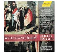 Wolfgang Rihm: Deus Passus