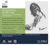 Wolfgang Rihm & LOrgue / Intégrale de lOeuvre pour Orgue