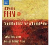 Wolfgang Rihm – Wolfgang Rihm: Oeuvres pour violon et piano – NAXOS