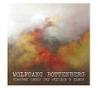 Wolfgang Rottenberg - Chamber Music for Strings & Piano