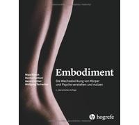 Wolfgang Tschacher Maja Sto Embodiment: Die Wechselwirkung von Körpe (Tapa dura)