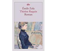 Wolfgang Tschöke Émile Zola Thérèse Raquin: Roman (Tapa blanda)