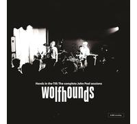 Wolfhounds - Hands In The Till - The Complete John Peel Sessions [Vinilo]