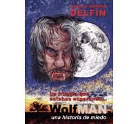 WolfMAN, una historia de miedo