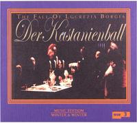 Wolfram Berger Der Kastanienball: The Fall of Lucrezia Bo (CD) (Importación USA)