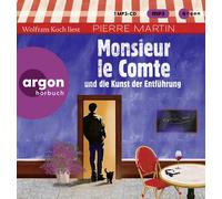 Monsieur le Comte und die Kunst der Entführung: Band 3 der Cosy Crime- und Spiegel Bestseller-Krimi-Reihe