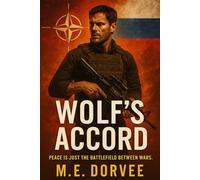 Wolf's Accord: Peace is just the battlefield between wars. (The Shadow Wars)