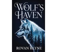 WOLF'S HAVEN: Cozy MM Wolf Shifter Small Town Romance Between Rival Alphas (The Oakhaven Pack)
