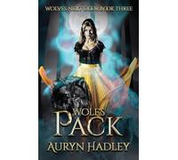Wolf's Pack: A Moonlight Universe Novel (Wolves Next Door)