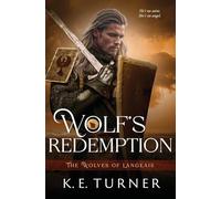 Wolf's Redemption: 3 (The Wolves of Langeais)