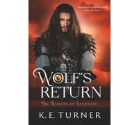 Wolf's Return: 4 (The Wolves of Langeais)