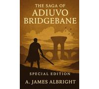 Wolf's Song: The Saga of Adiuvo Bridgebane: (Special 10th Anniversary Edition)