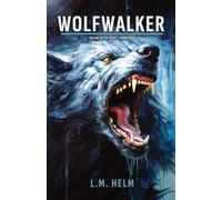 Wolfwalker: 3 (The Way of the Spirit)
