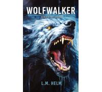 Wolfwalker: 3 (The Way of the Spirit)